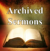 2013 Archived Sermons